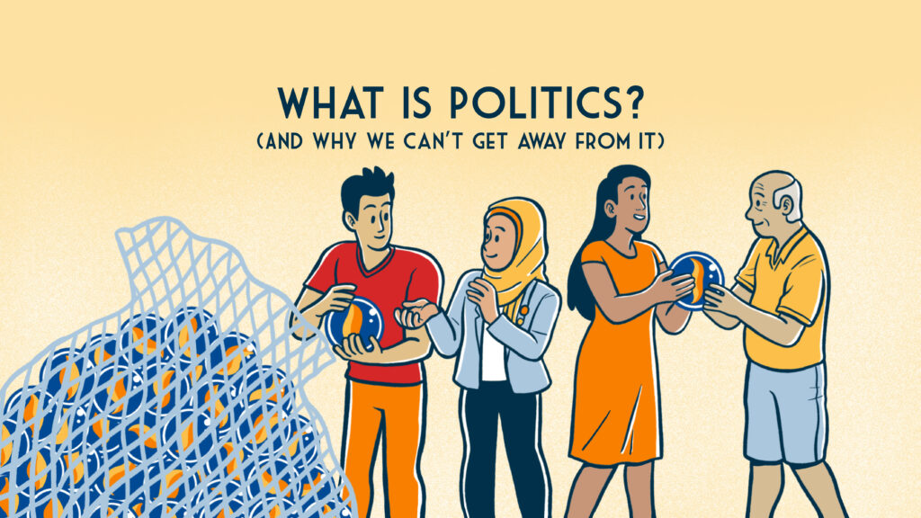 What Is Politics? - New Naratif