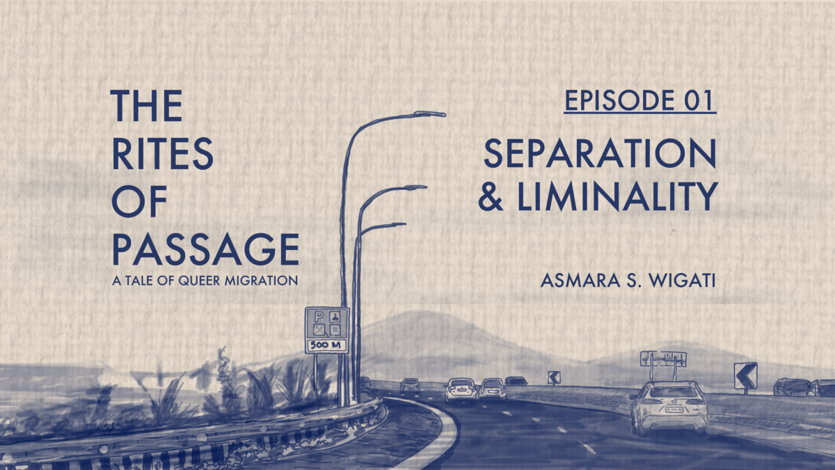 A Tale of Queer Migration – Separation & Liminality