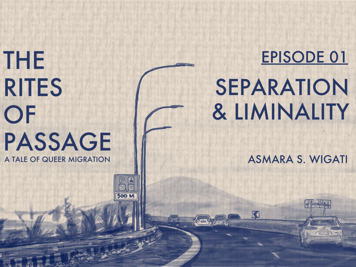 A Tale of Queer Migration – Separation & Liminality